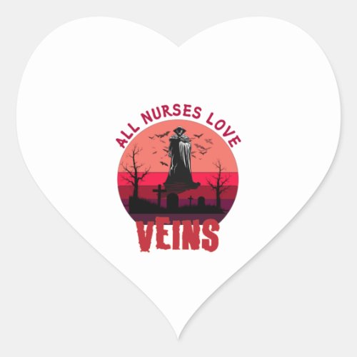 Halloween Nurse Vampire All Nurses Love Veins    Heart Sticker