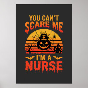 Halloween Nurse You Can't Scare Me Vintage Poster