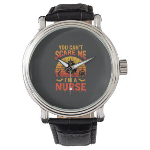 Halloween Nurse You Can't Scare Me Vintage Watch