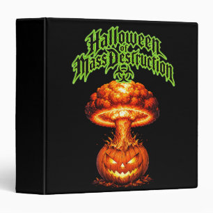 Halloween of Mass Destruction Nuclear Jack-o'-Lant 3 Ring Binder