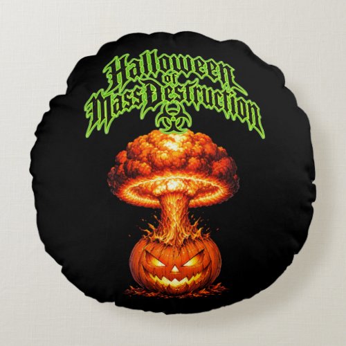 Halloween of Mass Destruction Nuclear Jack-o'-Lant Round Pillow