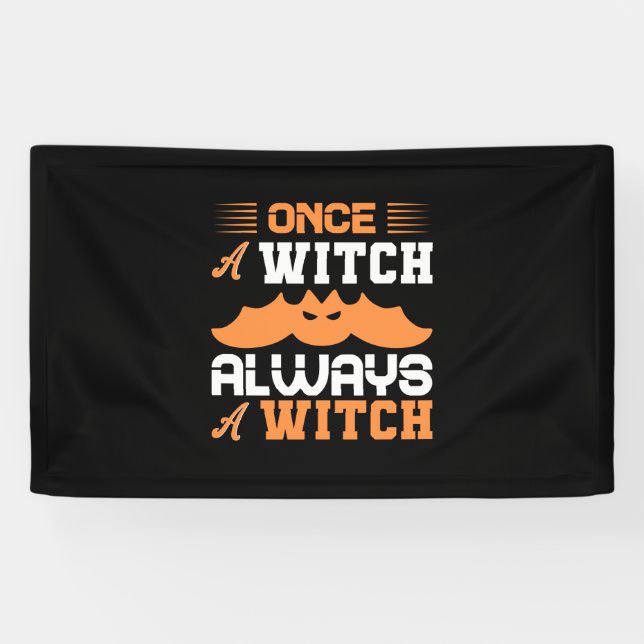 Halloween Once A Witch Always A Witch Birthday Banner (Horizontal)