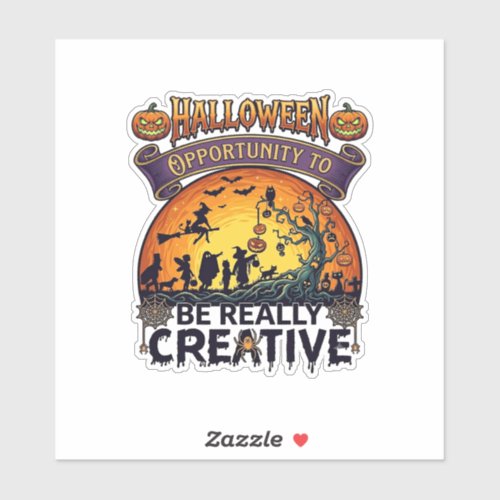 Halloween Opportunity Be Really Creative Witch Tre Sticker