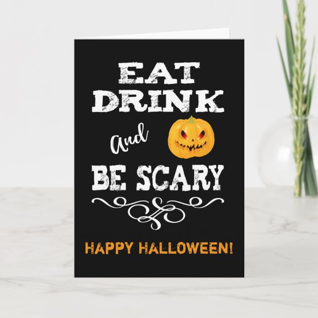 Halloween Party Eat Drink & Be Scary Pumpkin Face Card (Front)