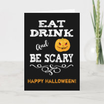 Halloween Party Eat Drink & Be Scary Pumpkin Face Card