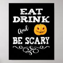 Halloween Party Eat Drink & Be Scary Pumpkin Face Poster