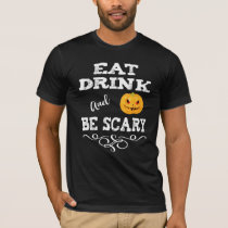 Halloween Party Eat Drink & Be Scary Pumpkin Face T-Shirt