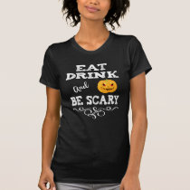 Halloween Party Eat Drink & Be Scary Pumpkin Face T-Shirt