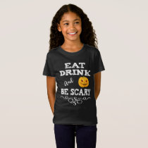 Halloween Party Eat Drink & Be Scary Pumpkin Face T-Shirt