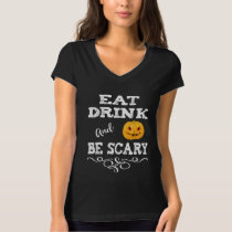 Halloween Party Eat Drink & Be Scary Pumpkin Face T-Shirt