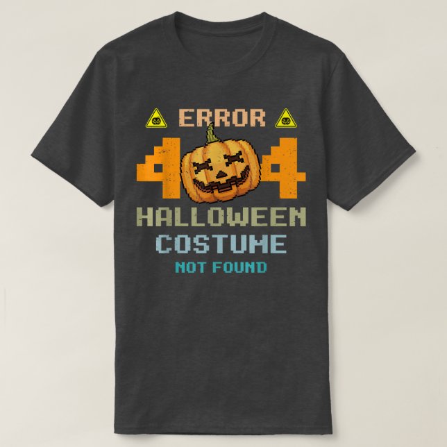 Halloween Party Error 404 Halloween Costume Not Fo T-Shirt (Design Front)