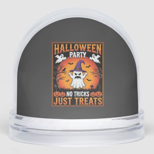 Halloween Party Ghost No Tricks Just Treats Snow Globe