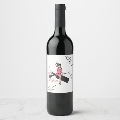 Halloween Party Girls Wine for my Witches Label