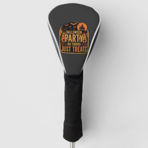 Halloween Party No Tricks Just Treats Design_1 Golf Head Cover
