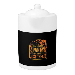 Halloween Party No Tricks Just Treats Design_1 Teapot