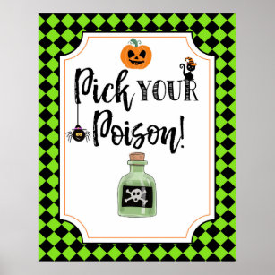 Pick Your Poison Posters & Prints | Zazzle