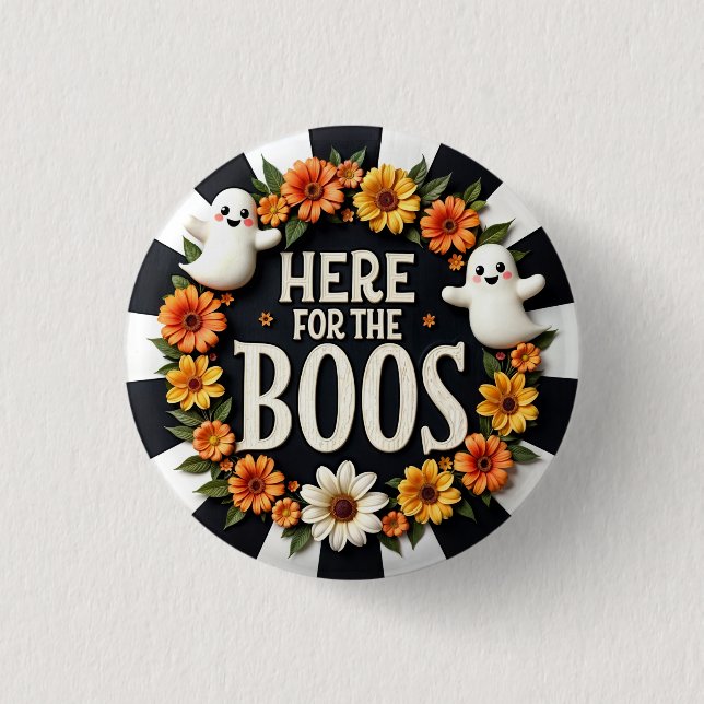 Halloween Party Supplies 'Here for the Boos'  Button (Front)