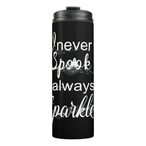 Halloween PartyGift For Women INever Spook I Alway Thermal Tumbler