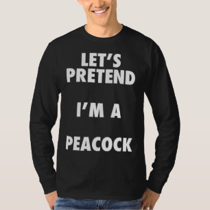Halloween Peacock Costume Shirt, Pretend I'm A Pea T-Shirt