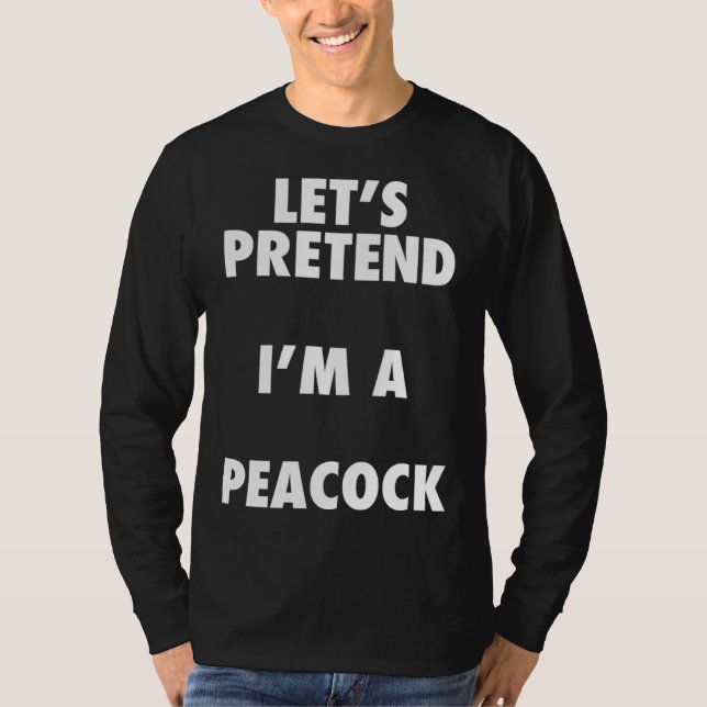 Halloween Peacock Costume Shirt, Pretend I'm A Pea T-Shirt (Front)