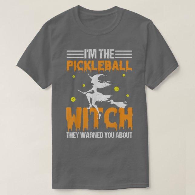 Halloween Pickleball Tee Im The Pickleball Witch  (Design Front)