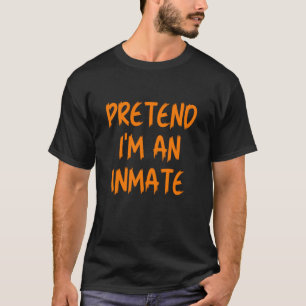 Halloween Pretend I'm an Inmate Costume Lazy Kids T-Shirt