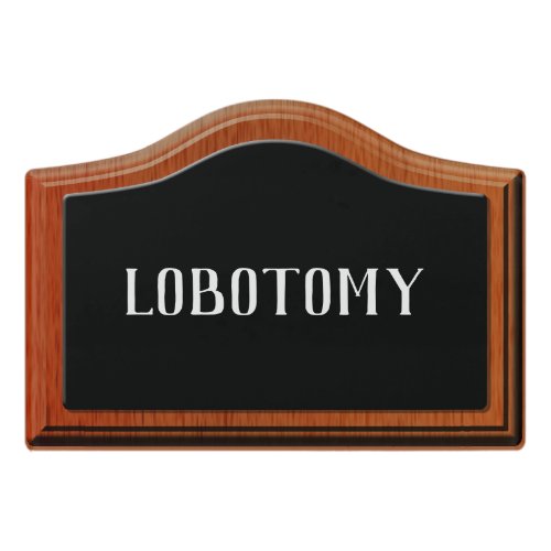 Halloween Prop Lobotomy Insane Asylum Door Sign