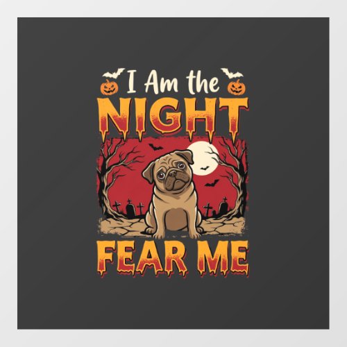 Halloween Pug I Am the Night Fear Me Floor Decals