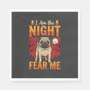 Halloween Pug I Am the Night Fear Me Napkins