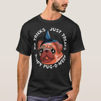 Halloween Pug No Tricks Just Treats Happy PugOWeen T-Shirt
