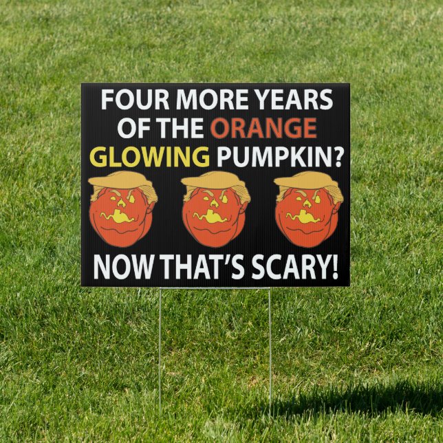 Halloween Pumpkin Anti Trump  Quote Sign (Insitu)