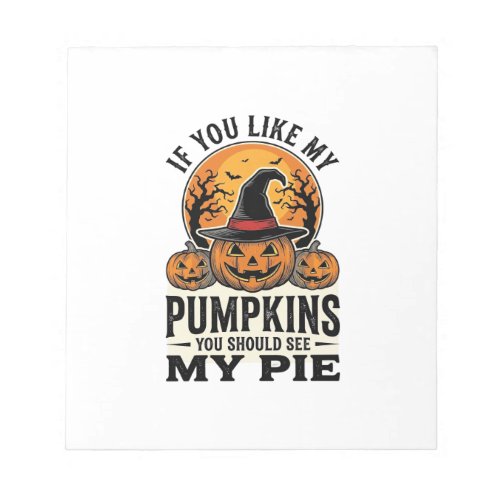 Halloween Pumpkin Funny Vintage Pie Quote_1 Notepad