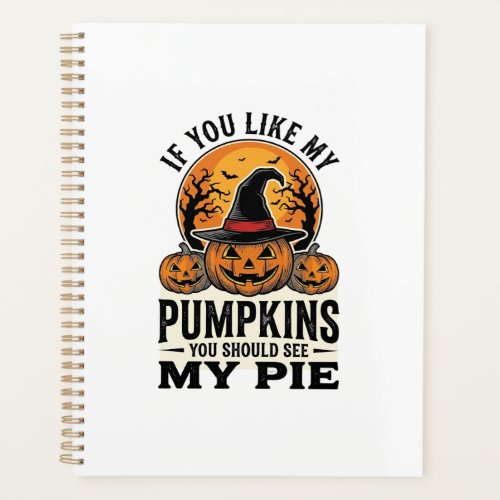 Halloween Pumpkin Funny Vintage Pie Quote_1 Planner