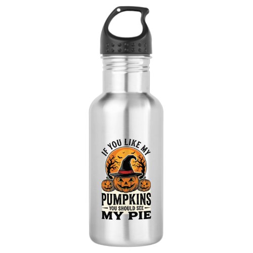 Halloween Pumpkin Funny Vintage Pie Quote_1 Stainless Steel Water Bottle
