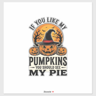 Halloween Pumpkin Funny Vintage Pie Quote_1 Sticker