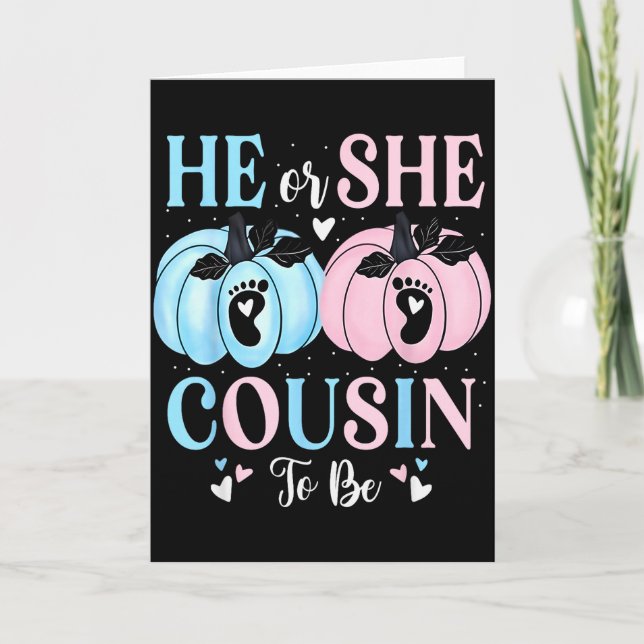 Halloween Pumpkin Gender Reveal He Or She Cousin T Card (Front)