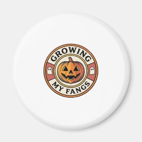 Halloween Pumpkin Growing My Fangs Vintage Badge_1 Magnet