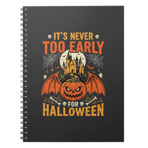 Halloween Pumpkin Never Too Early Castle Graphic_1 Notebook