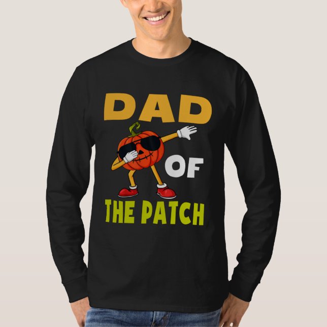 Halloween Pumpkin Patch Dad Of The Patch Jack O La T-Shirt (Front)