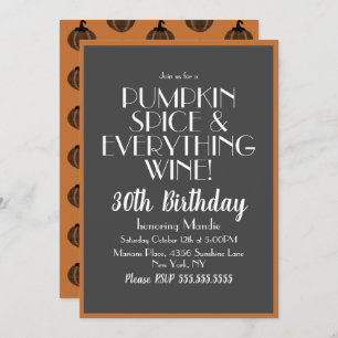 Halloween Pumpkin Spice and Wine 30 Birthday Party Invitation