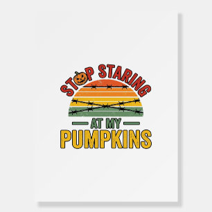 Halloween Pumpkin Stop Staring Funny Vintage_1 Foam Board