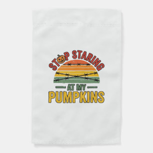 Halloween Pumpkin Stop Staring Funny Vintage_1 Garden Flag