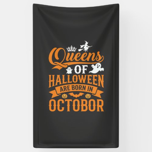 Halloween Queens Born in October Vintage Typograph Banner