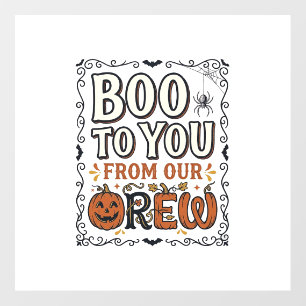 Halloween Quote Boo to You From Our Crew Vintage E Floor Decals