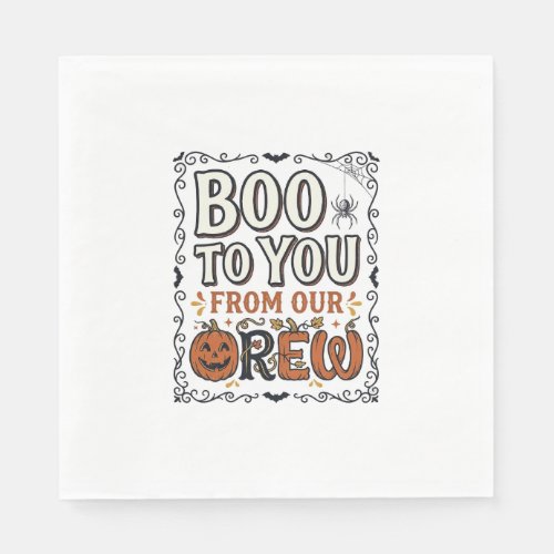 Halloween Quote Boo to You From Our Crew Vintage E Napkins