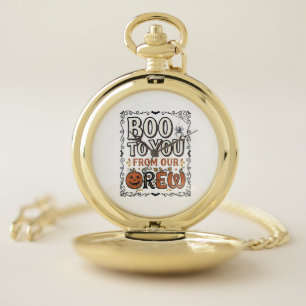 Halloween Quote Boo to You From Our Crew Vintage E Pocket Watch