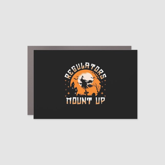 Halloween Regulators Mount Up Car Magnet (Front)