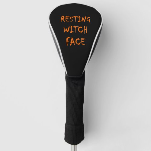 Halloween RESTING WITCH FACE Funny Halloween Style Golf Head Cover
