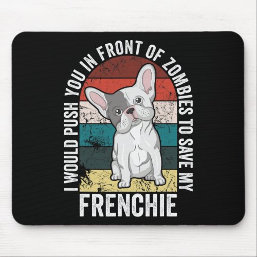 Halloween Save My French Bulldog Dog Lover Zombie  Mouse Pad