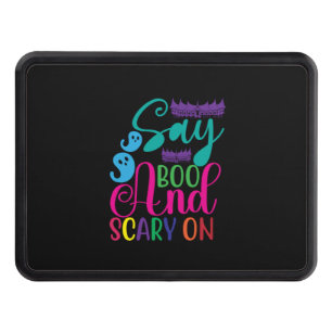 Halloween Say Boo And Scary On Birthday Hitch Cover